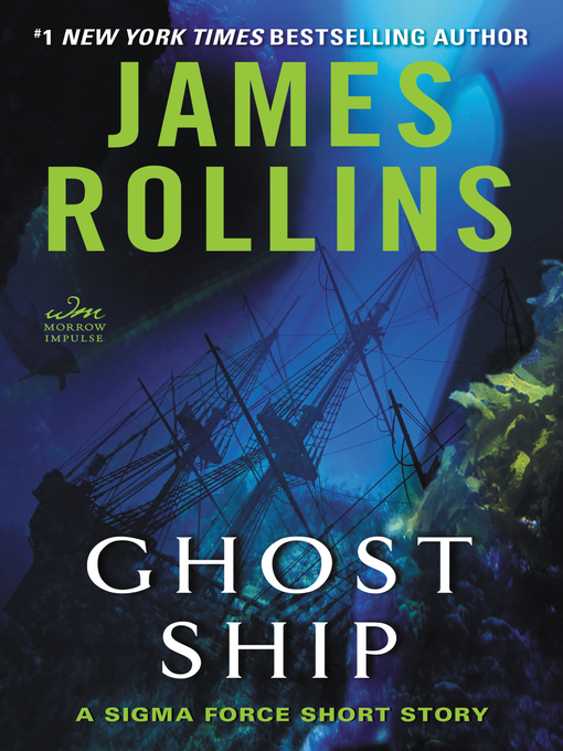Title details for Ghost Ship by James Rollins - Available